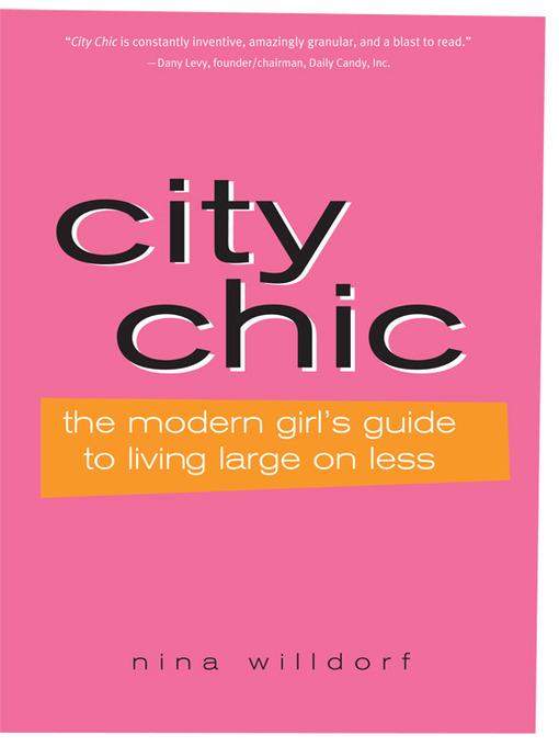 Title details for City Chic by Nina Willdorf - Available